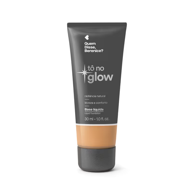 Base Líquida Tô No Glow 270Q Quem Disse, Berenice? 30ml